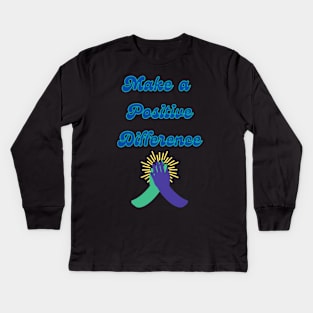 Make a Positive Difference - Inspirational Quotes Kids Long Sleeve T-Shirt